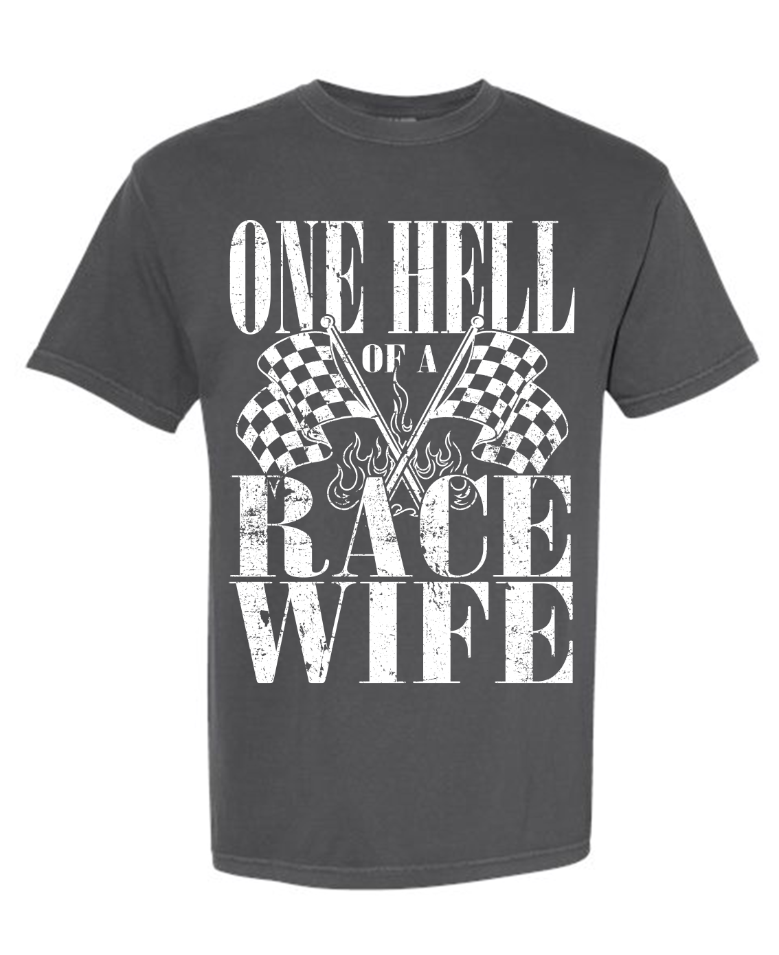 "Hell of a Race Wife" T-Shirt
