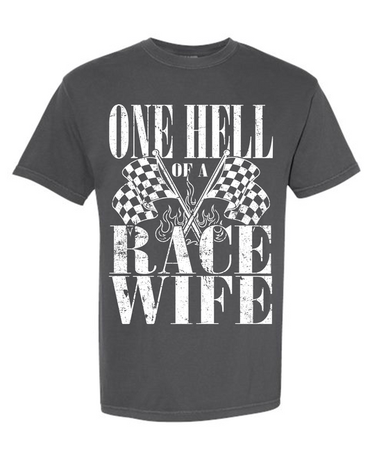 "Hell of a Race Wife" T-Shirt